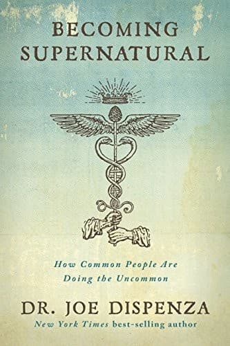 Becoming Supernatural by Joe Dispenza — book cover