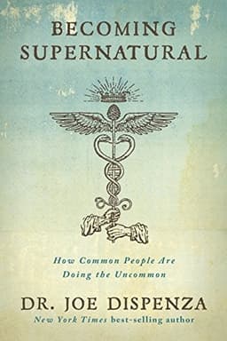 Becoming Supernatural by Joe Dispenza — book cover