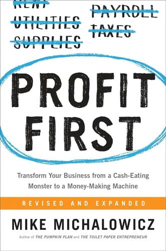 Profit First by Mike Michalowicz — pictured edition