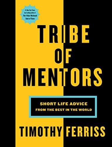 Tribe of Mentors by Tim Ferriss — pictured edition