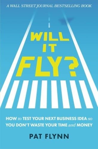 Will It Fly? by Pat Flynn — pictured edition