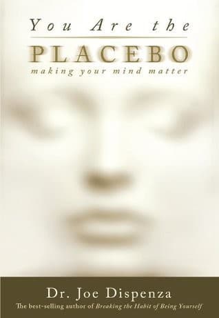 You Are the Placebo by Joe Dispenza — book cover